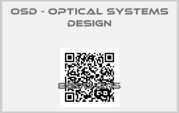 OSD - OPTICAL SYSTEMS DESIGN-8600-R/15