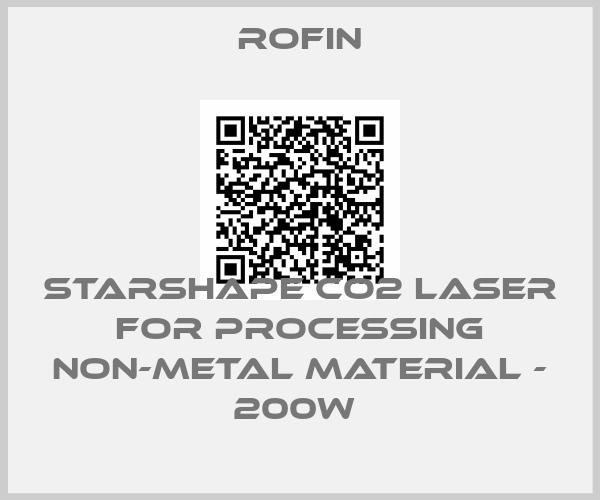 Rofin-STARSHAPE CO2 LASER FOR PROCESSING NON-METAL MATERIAL - 200W 