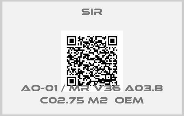 Sir-AO-01 / MR V36 A03.8 C02.75 M2  OEM