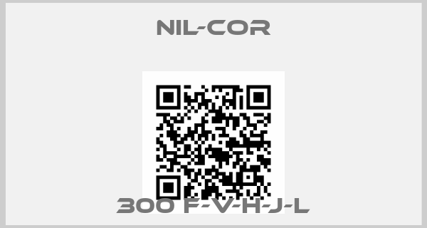 Nil-Cor-300 F-V-H-J-L