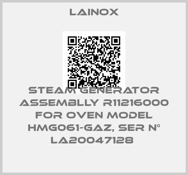 Lainox-STEAM GENERATOR ASSEMBLLY R11216000 FOR OVEN MODEL HMG061-GAZ, SER N° LA20047128 