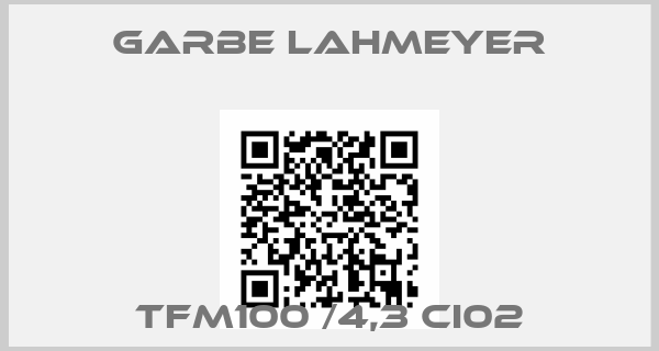 Garbe Lahmeyer-TFM100 /4,3 CI02