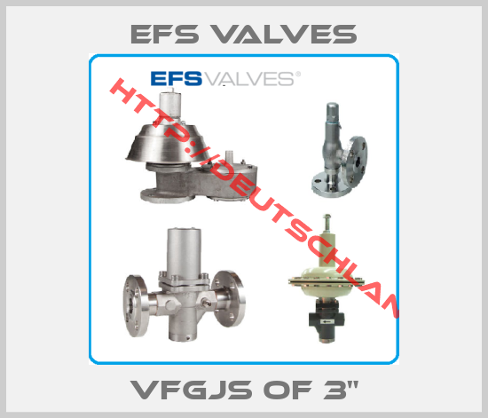 EFS VALVES-VFGJS of 3"