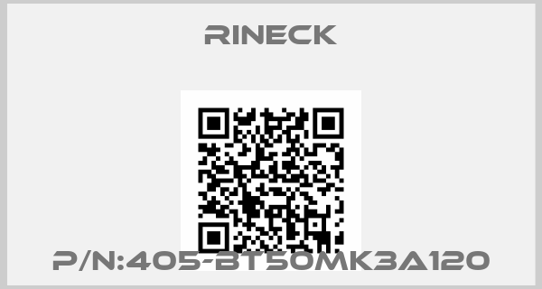 Rineck-P/N:405-BT50MK3A120
