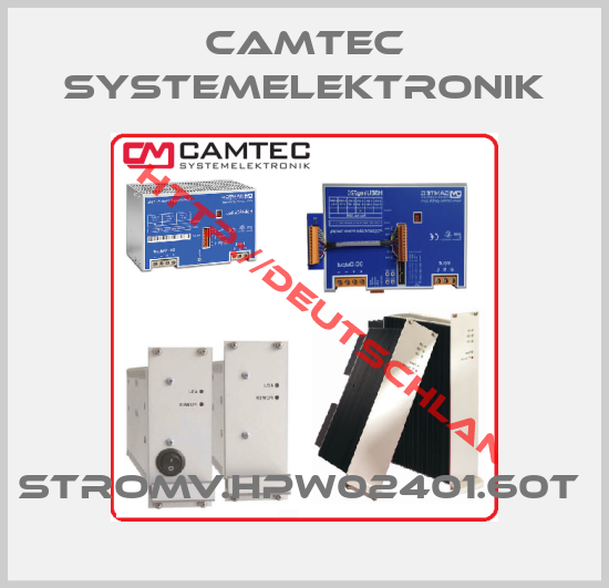 CAMTEC SYSTEMELEKTRONIK-STROMV.HPW02401.60T 