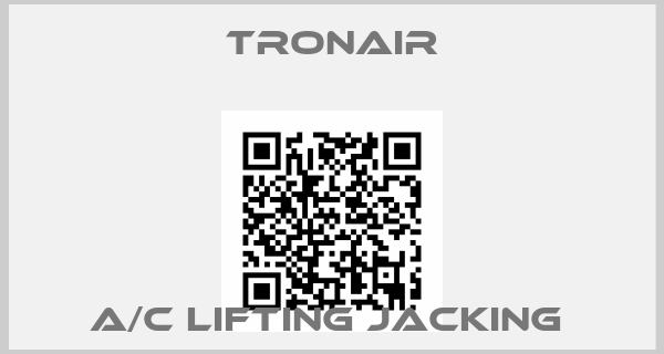 TRONAIR-A/C lifting jacking 