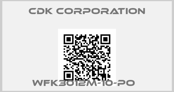 CDK Corporation-WFK3012M-10-PO  