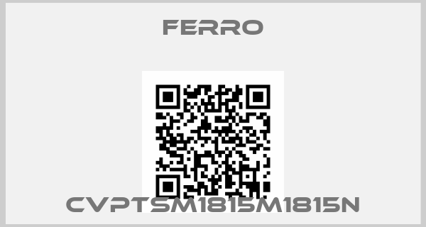 Ferro-CVPTSM1815M1815N