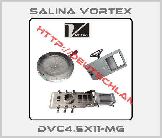 SALINA VORTEX-DVC4.5X11-MG