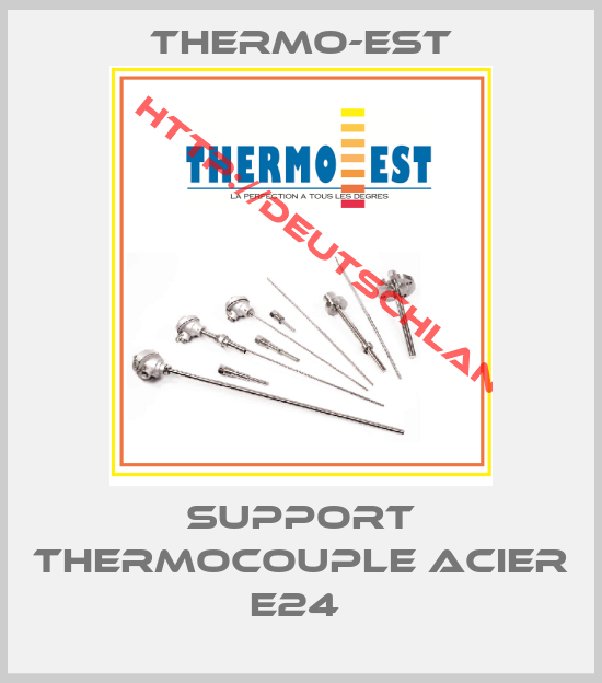 Thermo-Est-SUPPORT THERMOCOUPLE ACIER E24 