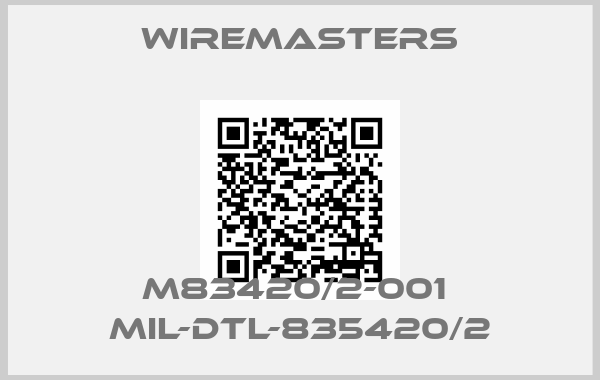 WireMasters-M83420/2-001  MIL-DTL-835420/2