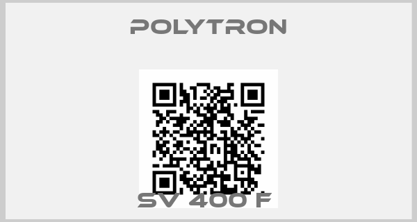 Polytron-SV 400 F 