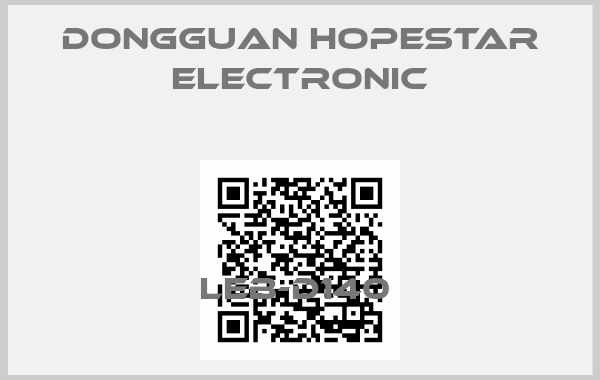 DongGuan Hopestar Electronic-LEB-D140 