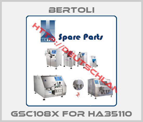 BERTOLI-GSC108X for HA35110