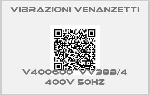 Vibrazioni Venanzetti-V400600  VV38B/4 400V 50HZ