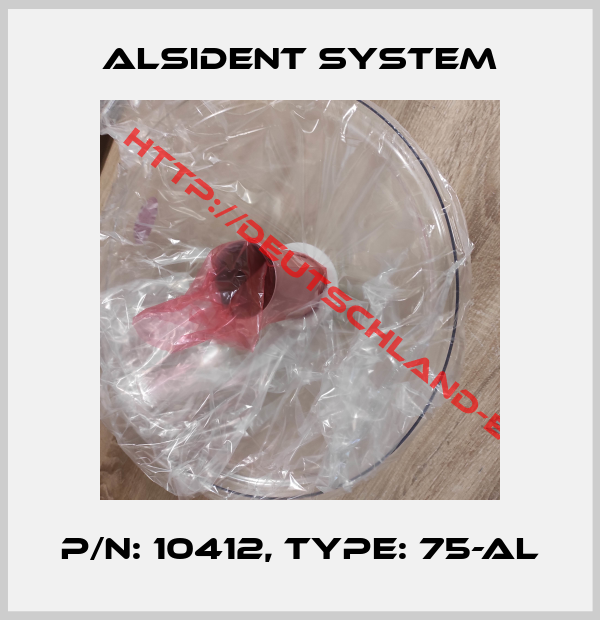 Alsident System-P/N: 10412, Type: 75-AL