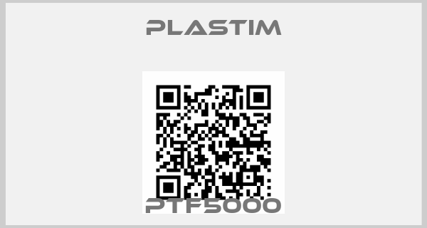Plastim-PTF5000