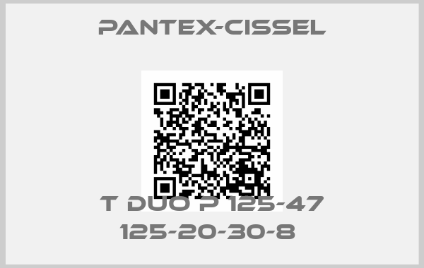 PANTEX-CISSEL-T DUO P 125-47 125-20-30-8 