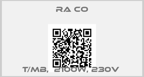 RA CO-T/MB,  2100W, 230V 