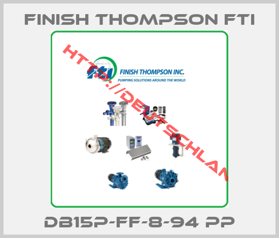 Finish Thompson Fti-DB15P-FF-8-94 PP
