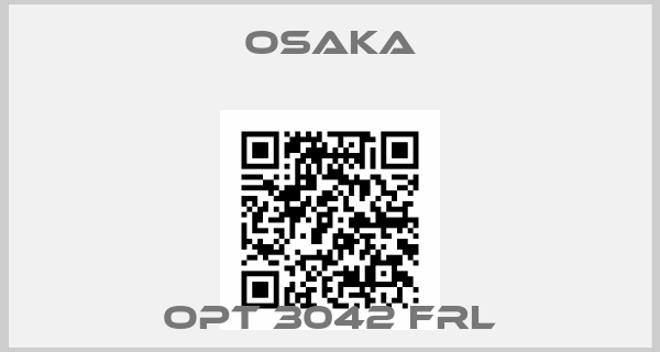 OSAKA-OPT 3042 FRL