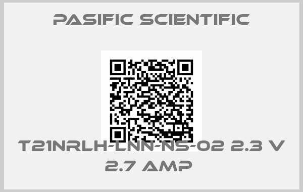 Pasific Scientific-T21NRLH-LNN-NS-02 2.3 V 2.7 AMP 