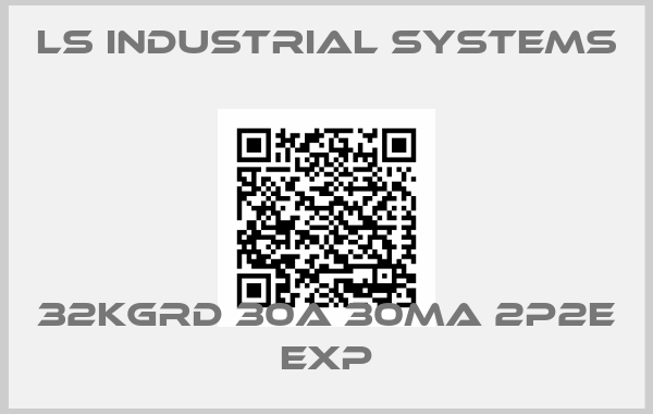 LS INDUSTRIAL SYSTEMS-32KGRd 30A 30mA 2P2E EXP