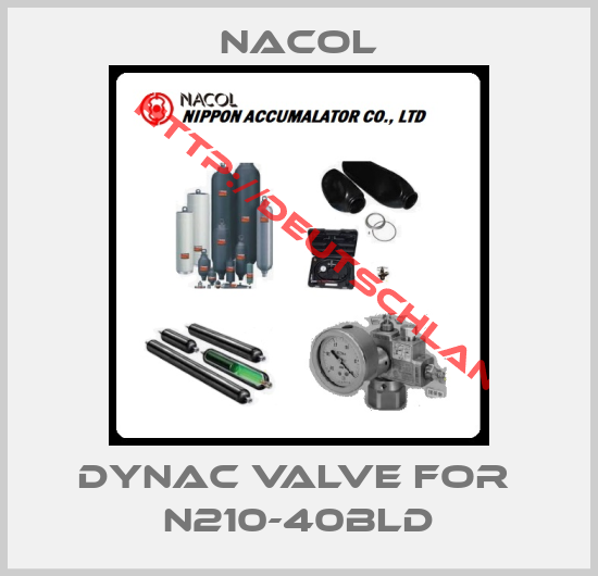 Nacol-DYNAC VALVE for  N210-40BLD