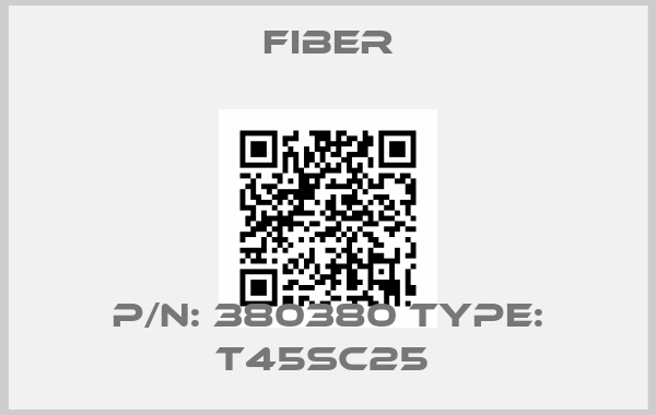 Fiber-P/N: 380380 Type: T45Sc25 