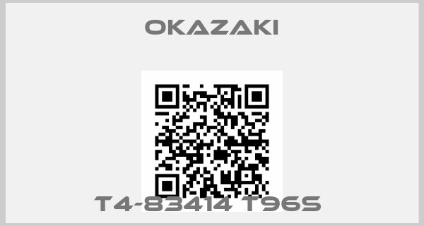 Okazaki-T4-83414 T96S 