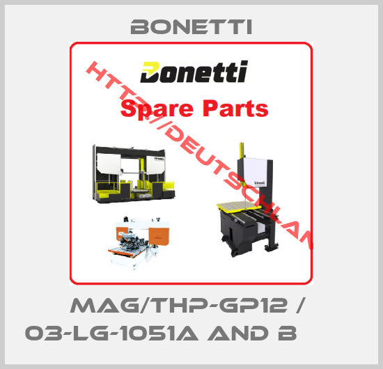 Bonetti-MAG/THP-GP12 /  03-LG-1051A and B        