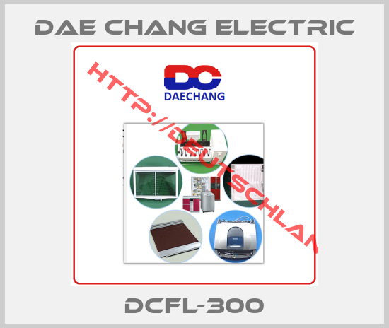 Dae Chang Electric-DCFL-300