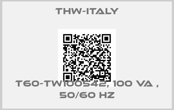 THW-Italy-T60-TW100542, 100 VA , 50/60 HZ