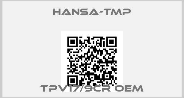 HANSA-TMP-TPV17/9CR OEM