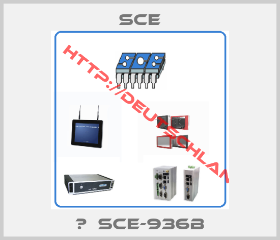 Sce- 	  SCE-936B