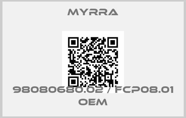 Myrra-98080680.02 / FCP08.01 OEM