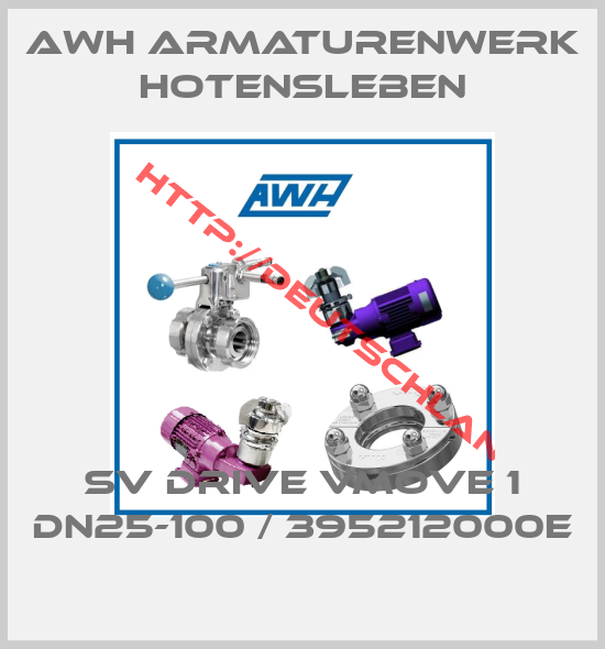 AWH Armaturenwerk Hotensleben-SV drive VMove 1 DN25-100 / 395212000E