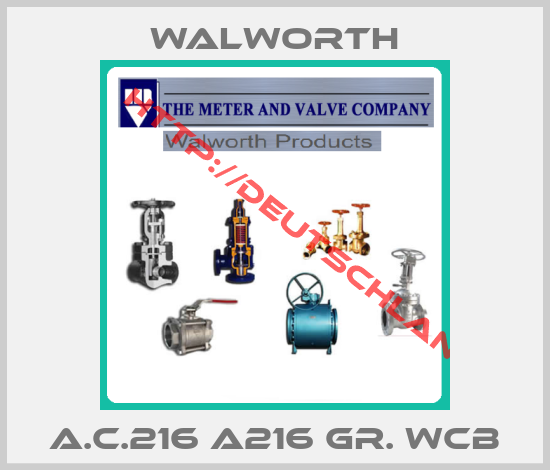 Walworth-A.C.216 A216 GR. WCB