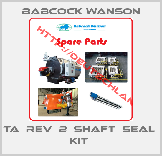 Babcock Wanson-TA  rev  2  SHAFT  SEAL  KIT 