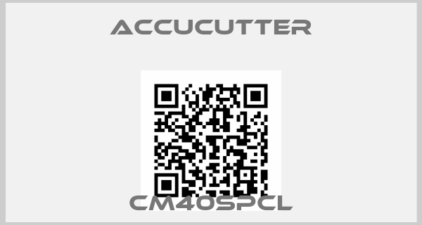 ACCUCUTTER-CM40SPCL