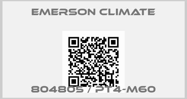 Emerson Climate-804805 / PT4-M60