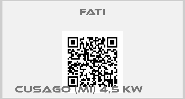FATI-CUSAGO (MI) 4,5 KW        