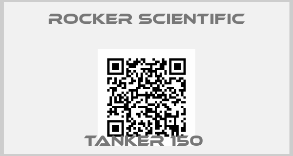 Rocker Scientific-TANKER 150 
