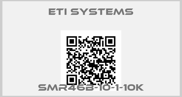 ETI SYSTEMS-SMR46B-10-1-10K