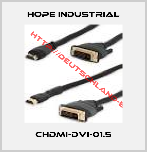 HOPE INDUSTRIAL-CHDMI-DVI-01.5