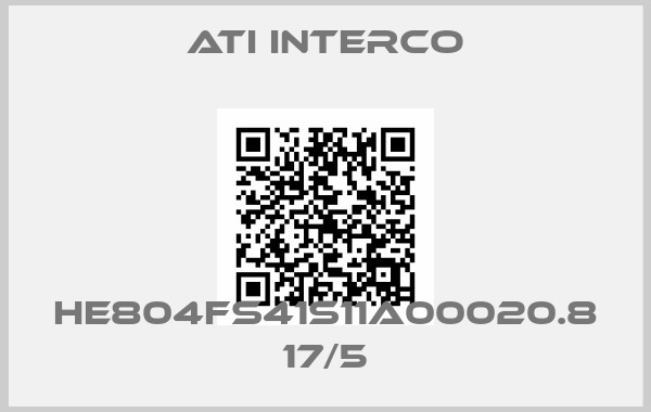 ATI Interco-HE804FS41S11A00020.8 17/5