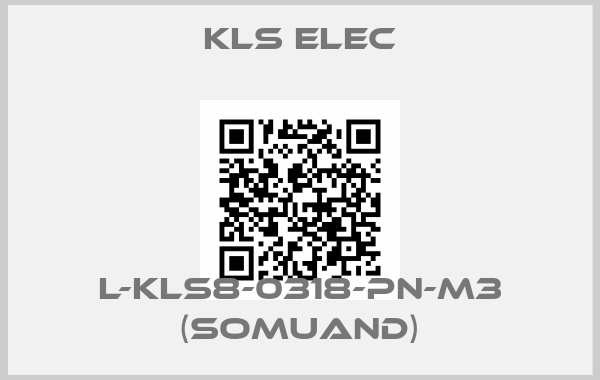 KLS ELEC-L-KLS8-0318-PN-M3 (SOMUAND)