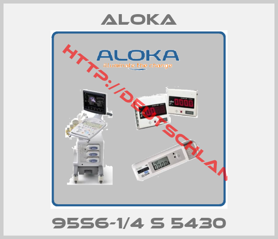 ALOKA-95S6-1/4 S 5430