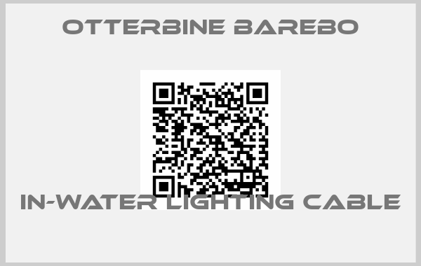 Otterbine Barebo- In-Water Lighting Cable 