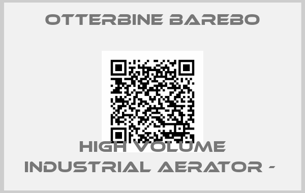 Otterbine Barebo-High Volume Industrial Aerator - 